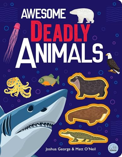 Awesome Deadly Animals (Awesome Nature)
