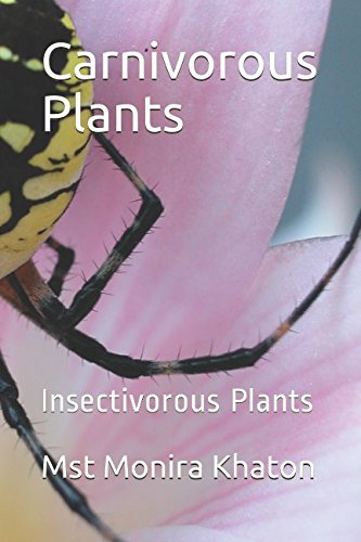 Carnivorous Plants: Insectivorous Plants