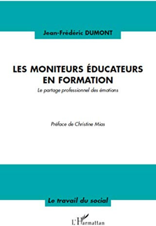 Les moniteurs éducateurs en formation: Le partage professionnel des émotions
