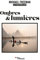 Ombres et lumières, les masterclass de Michael Freeman