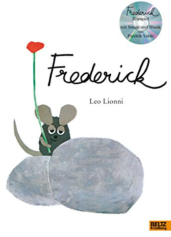 Frederick: Vierfarbiges Bilderbuch und Hörspiel mit Songs und Musik von Fredrik Vahle