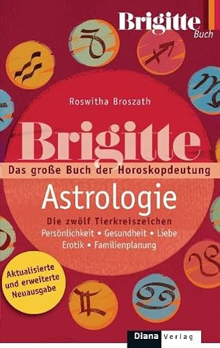 BRIGITTE-ASTROLOGIE: Das große Buch der Astrologie -