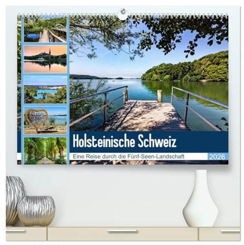 Holsteinische Schweiz - Fünf-Seen-Landschaft (hochwertiger Premium Wandkalender 2026 DIN A2 quer), Kunstdruck in Hochglanz: Eine Bilder-Reise durch den Naturpark (CALVENDO Natur)