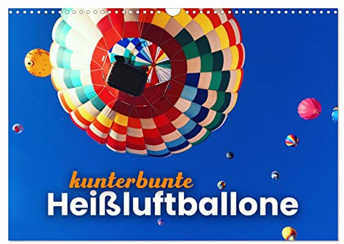 Kunterbunte Heißluftballone (Wandkalender 2026 DIN A3 quer), CALVENDO Monatskalender: Hoch oben. (CALVENDO Orte)