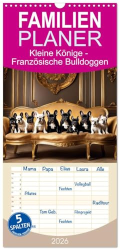 Familienplaner 2026 - Kleine Könige - Französische Bulldoggen mit 5 Spalten (Wandkalender, 21 cm x 45 cm), CALVENDO: Stilvolles Leben auf barocken Möbeln (CALVENDO Tiere)