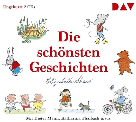 Die schönsten Geschichten: Ungekürzte Lesungen mit Dieter Mann, Katharina Thalbach u.v.a. (2 CDs): Ungekürzte szenische Lesungen mit Dieter Mann, Katharina Thalbach u.v.a.