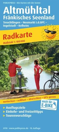 Publicpress Radkarte Altmühltal, Fränkisches Seenland, Treuchtlingen, Neumarkt Opf., Ingolstadt, Kelheim 1:100.000: Radkarte mit Ausflugszielen, ... GPS-genau. 1:100000 (Radkarte: RK)