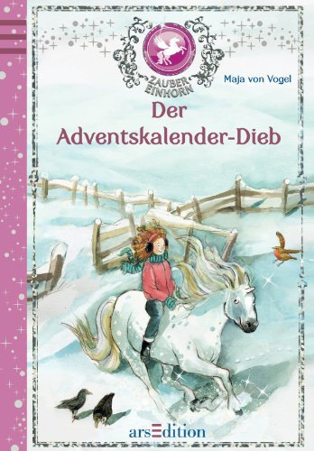Das Zaubereinhorn - Der Adventskalender-Dieb