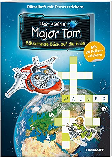 Der kleine Major Tom. Rätselspaß. Blick auf die Erde: Mit 20 Fensterstickern extra!