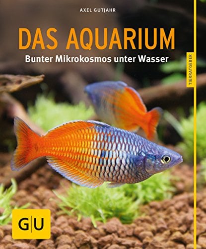 Das Aquarium: Bunter Mikrokosmos im Becken (GU Aquarium)