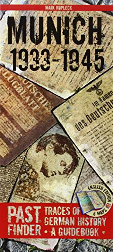 Munich 1933–1945 (Englisch): Traces of German History – A Guidebook (Historische Reiseführer)