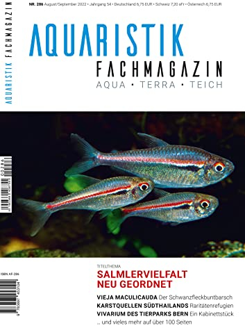 Aquaristik-Fachmagazin, Ausgabe Nr. 286 (August/September 2022), Titelthema: SALMLERVIELFALT NEU GEORDNET und viele weitere Artikel auf über 100 Seiten