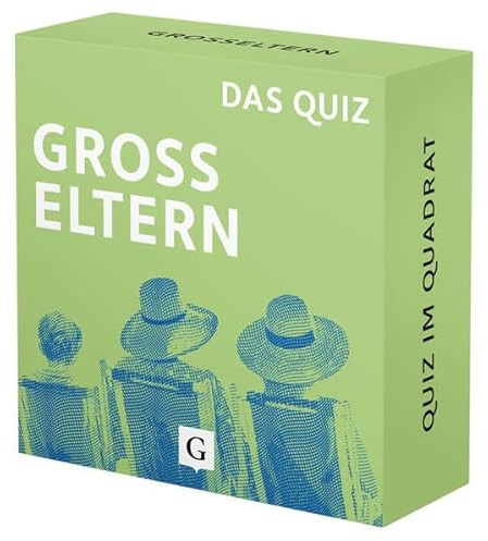 Großeltern. Das Quiz: 100 Fragen und Antworten für unterhaltsamen Quizspaß rund ums Großelternsein und den Familienalltag (Quiz im Quadrat)