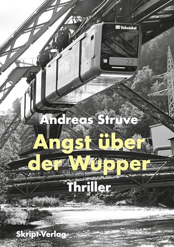 Angst über der Wupper: Thriller