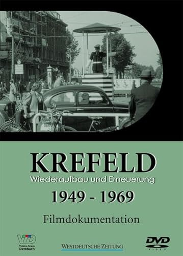 Krefeld 1949-1969 - Wiederaufbau und Erneuerung