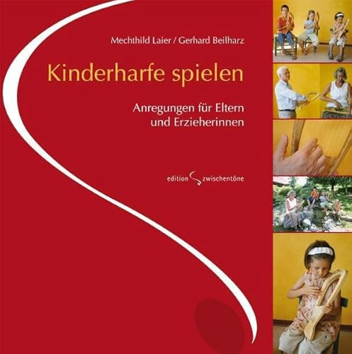 Kinderharfe spielen: Anregungen für Eltern und Erzieherinnen