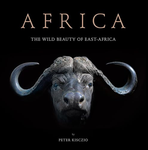 AFRICA: THE WILD BEAUTY OF EAST-AFRICA