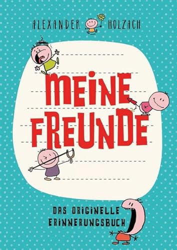 Meine Freunde: Eintragbuch: Das originelle Erinnerungsbuch