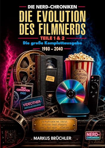 Die Evolution des Filmnerds – Vom VHS-Krieger zum Streaming-Zombie 1 + 2 (Complete Edition): eine satirische Reise durch 60 Jahre Filmwahnsinn.