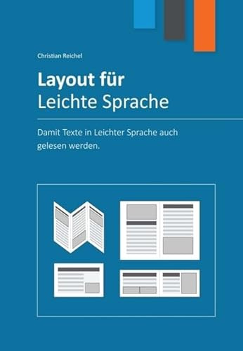 Layout für Leichte Sprache: Damit Texte in Leichter Sprache auch gelesen werden