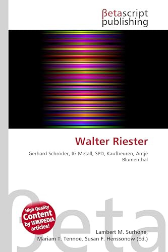 Walter Riester: Gerhard Schröder, IG Metall, SPD, Kaufbeuren, Antje Blumenthal