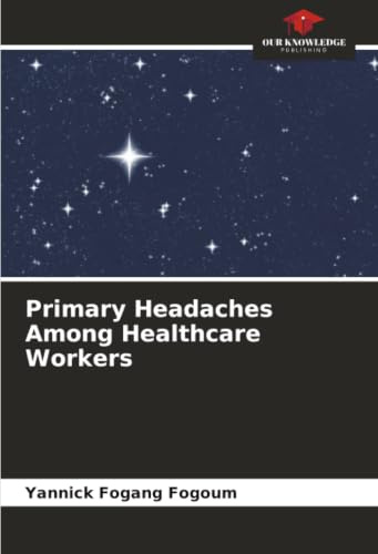 Primary Headaches Among Healthcare Workers: DE