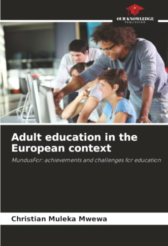 Adult education in the European context: MundusFor: achievements and challenges for education