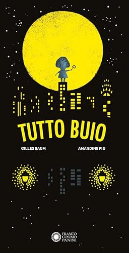 Tutto buio. Ediz. illustrata (Dentro le figure)