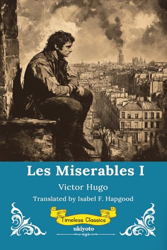 Les Miserables Volume I | Timeless Classics