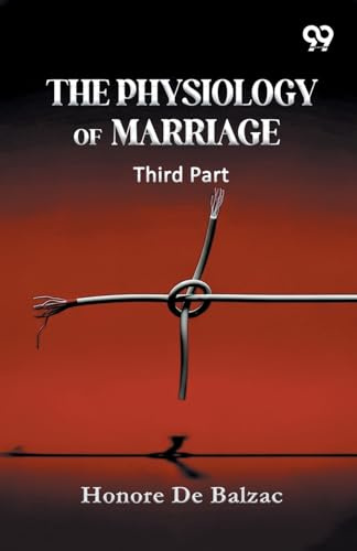 The Physiology Of Marriage Third Part