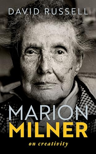 Marion Milner: On Creativity (My Reading)