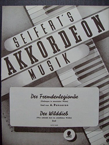 Der Fremdenlegionär / Der Wilddieb: Akkordeon.