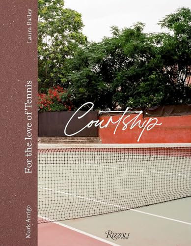 Courtship: For the Love of Tennis