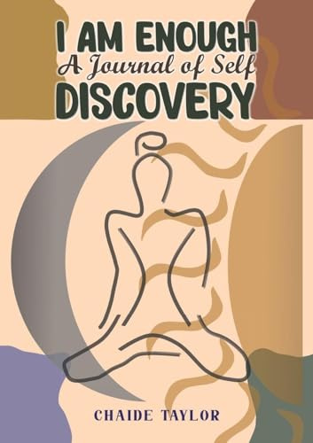 I am Enough: A Journal of Self-Discovery
