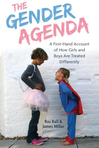 The Gender Agenda: A First-Hand Account of How Girls and Boys Are Treated Differently