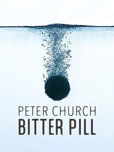 Bitter Pill (Catalyst International Crime Series)