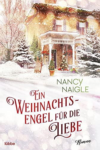Ein Weihnachtsengel für die Liebe: Roman