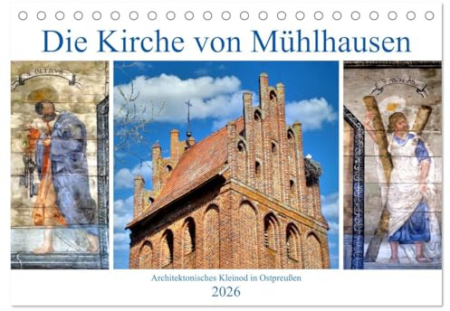 Die Kirche von Mühlhausen - Ein architektonisches Kleinod in Ostpreußen (Tischkalender 2026 DIN A5 quer), CALVENDO Monatskalender: Die restaurierte ... und ihre Wandmalereien (CALVENDO Orte)