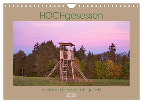 HOCHgesessen (Wandkalender 2026 DIN A4 quer), CALVENDO Monatskalender: Hochsitze zu allen Jahreszeiten (CALVENDO Natur)
