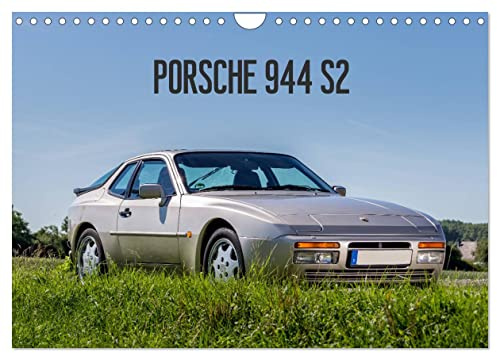 Porsche 944 S2 (Wandkalender 2026 DIN A4 quer), CALVENDO Monatskalender: Porsches Klassiker in Szene gesetzt. (CALVENDO Mobilitaet)