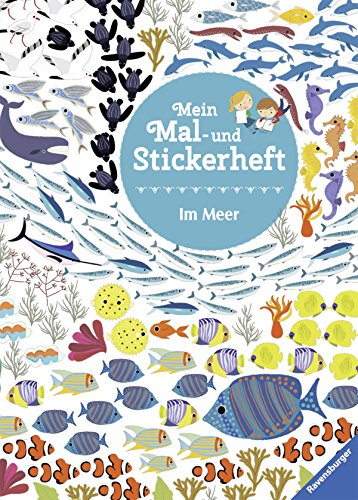 Mein Mal- und Stickerheft: Im Meer