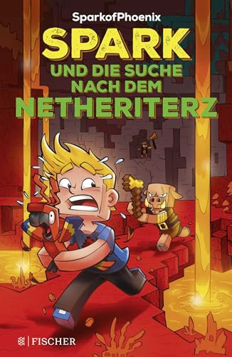 SparkofPhoenix: Spark und die Suche nach dem Netheriterz (SparkofPhoenix-Roman, Band 2)