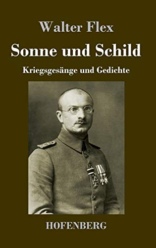 Sonne und Schild: Kriegsgesänge und Gedichte