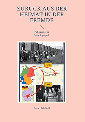 ZURÜCK AUS DER HEIMAT IN DER FREMDE: Publizistische Autobiographie
