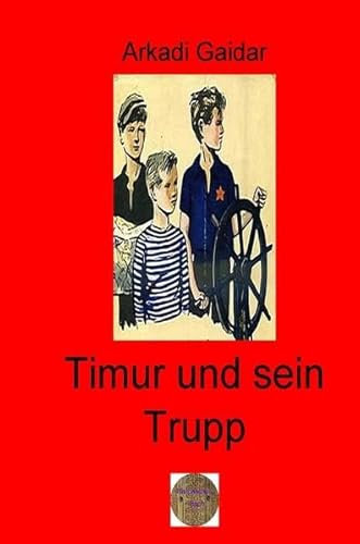 Rote Bücher / Timur und sein Trupp