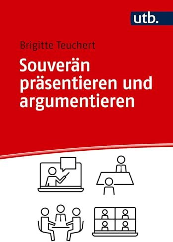 Souverän präsentieren und argumentieren: Rhetorische Werkzeuge fürs Studium