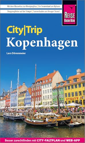 Reise Know-How CityTrip Kopenhagen: Reiseführer mit Stadtplan und kostenloser Web-App
