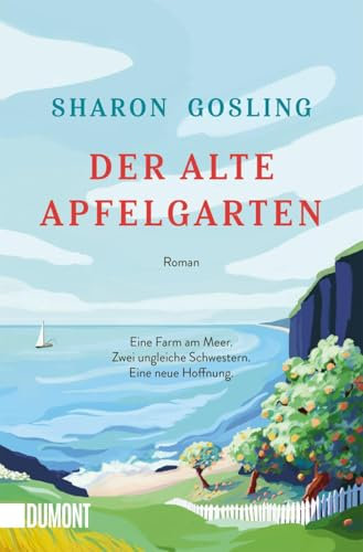 Der alte Apfelgarten: Roman