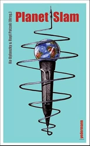 Planet Slam. Das Universum Poetry Slam