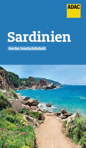 ADAC Reiseführer Sardinien: Der Kompakte mit den ADAC Top Tipps und cleveren Klappenkarten